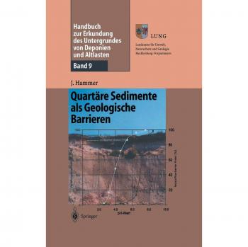 Handbuch zur Erkundung des Untergrundes von Deponien und Altlasten: Band 9: Quartäre Sedimente als Geologische Barrieren