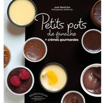 Petits pots au chocolat : Ganaches et crèmes gourmandes