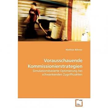 Vorausschauende Kommissionierstrategien