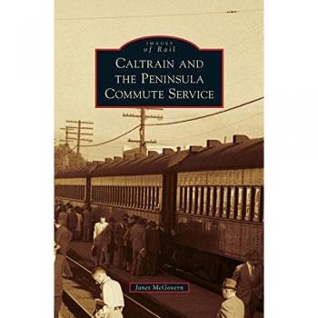Caltrain and the Peninsula Commute Service