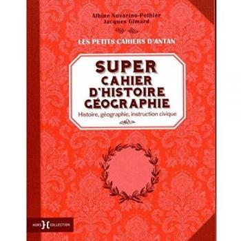 Super cahier d'histoire géographie