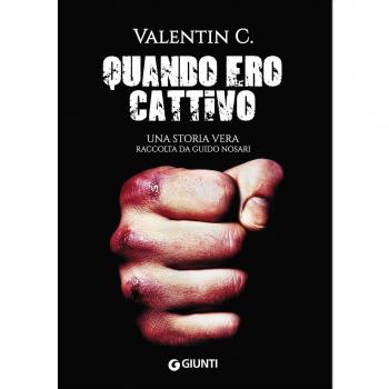 Quando ero cattivo