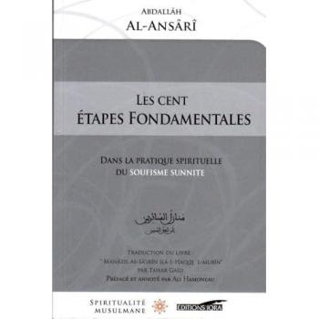 Cent Étapes Fondamentales Dans La Pratique Spirituelle Du Soufisme Sunnite