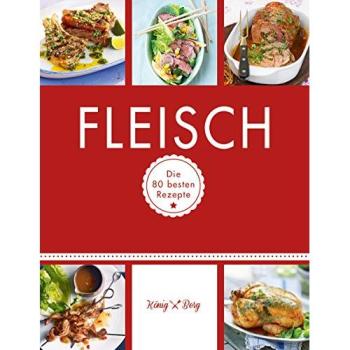 Fleisch (König & Berg Kochbücher)