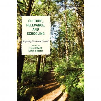 Rowman & Littlefield Pub, Inc. Culture, Relevance, and Schooling