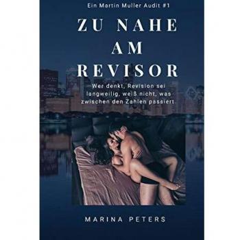 Zu nahe am Revisor: Wer denkt, Revision sei langweilig, weiß nicht, was zwischen den Zahlen passiert.