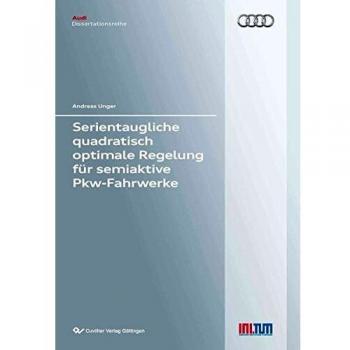 Serientaugliche quadratisch optimale Regelung für semiaktive Pkw-Fahrwerke