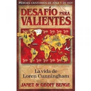 Desafío para valientes: La vida de Loren Cunningham