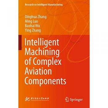 Intelligent Machining of Complex Aviation Components (Research on Intelligent Manufacturing)
