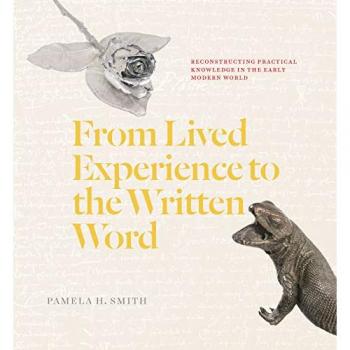 From Lived Experience to the Written Word by Pamela H. Smith