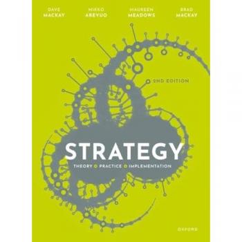 Strategy : Theory, Practice, Implementation