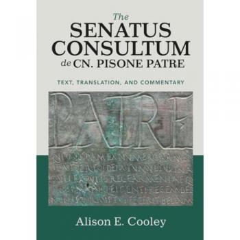 Alison E. Cooley The Senatus Consultum de Cn. Pisone Patre