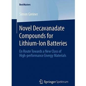 Novel Decavanadate Compounds for Lithium-Ion Batteries: En Route Towards a New Class of High-performance Energy Materials