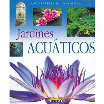 Jardines acuáticos (Enciclopedia de jardinería)