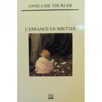 L'enfance en miettes (French Edition)