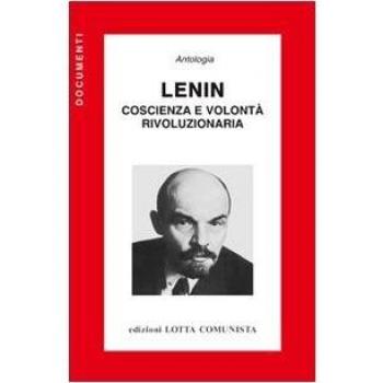 Lenin. Coscienza e volontà rivoluzionaria