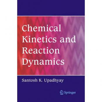 Chemical Kinetics and Reaction Dynamics