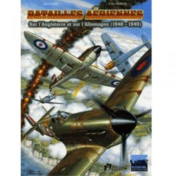 Batailles aériennes sur l'Angleterre et l'Allemagne (1940-1945)