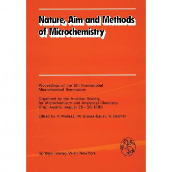 Nature, Aim and Methods of Microchemistry