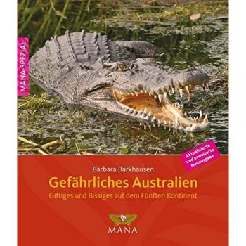 Gefährliches Australien: Giftiges und Bissiges auf dem Fünften Kontinent