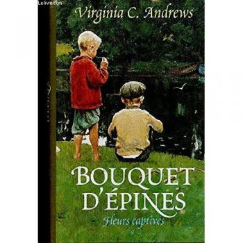 Bouquet d'épines (Fleurs captives.)