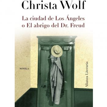 La ciudad de Los Ángeles o el abrigo del Dr. Freud (Tapa blanda con solapas).