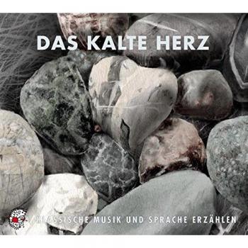 Wilhelm Hauff Das Kalte Herz: Klassische Musik Und Sprache Erzählen