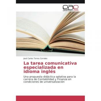 Torres Corrales, José Carlos: La tarea comunicativa especializada en idioma inglés