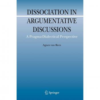 Dissociation in Argumentative Discussions: A Pragma-Dialectical Perspective