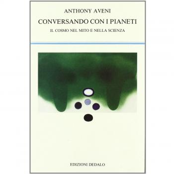 Conversando con i pianeti. Il cosmo nel mito e nella scienza