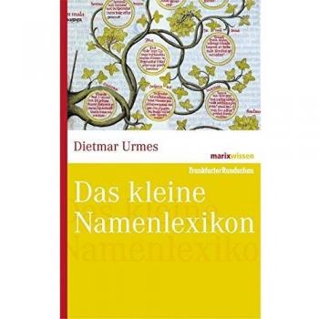 Das kleine Namenlexikon (marixwissen)
