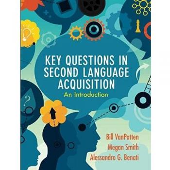 Key Questions in Second Language Acquisition