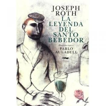 La leyenda del Santo Bebedor