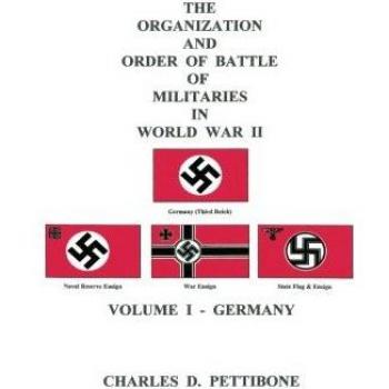 1: The Organization and Order of Battle of Militaries In World War Ii: Volume I