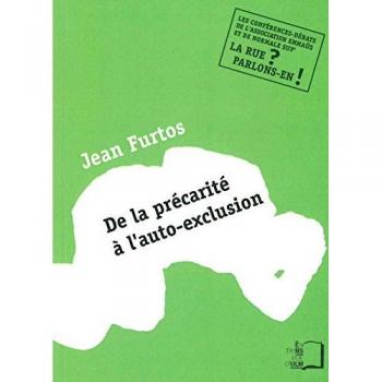 Jean Furtos De La Précarité À L'Auto-Exclusion