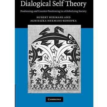 Dialogical Self Theory: Positioning And Counter-Positioning In A Globalizing Society