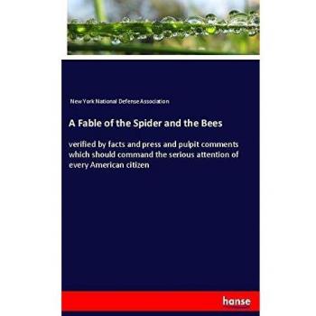 A Fable of the Spider and the Bees