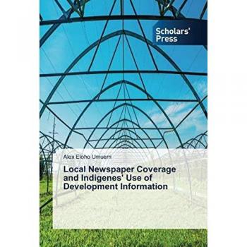 Local Newspaper Coverage and Indigenes' Use of Development Information