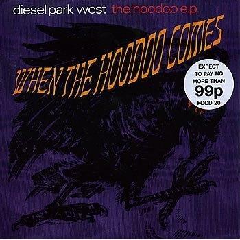 Food Records Presents: The Hoodoo EP by Diesel Park West