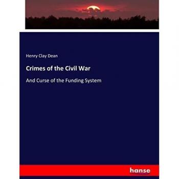 Crimes of the Civil War: And Curse of the Funding System