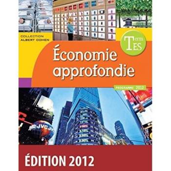 Cédric Passard Economie Approfondie Enseignement De Spécialité Tle Es : Programme 2012