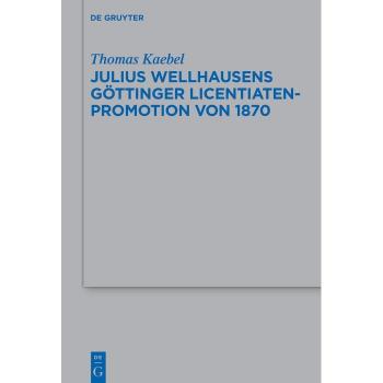 Vitalsource Technologies, Inc. Julius Wellhausens Gottinger Licentiaten-promotion Von 1870