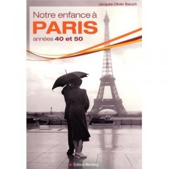 Notre enfance à Paris dans les années 40 et 50