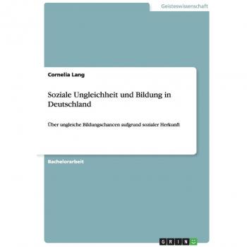 Soziale Ungleichheit und Bildung in Deutschland