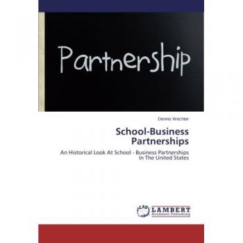School-Business Partnerships: An Historical Look At School