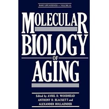 Molecular Biology of Aging (Basic Life Sciences)