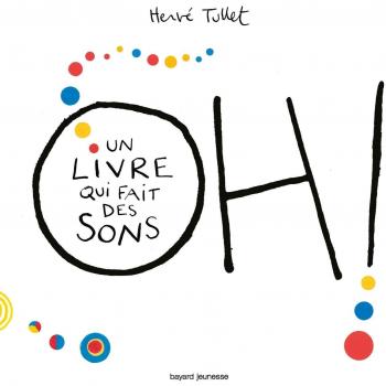 Oh! Un livre qui fait des sons