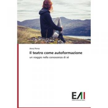 Perna, Anna: Il teatro come autoformazione