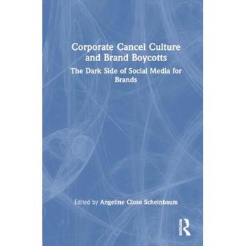 Corporate Cancel Culture and Brand Boycotts