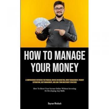 How To Manage Your Money